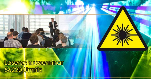 56220 Urmitz Laserschutzseminar, Laserschutzbeauftragter werden